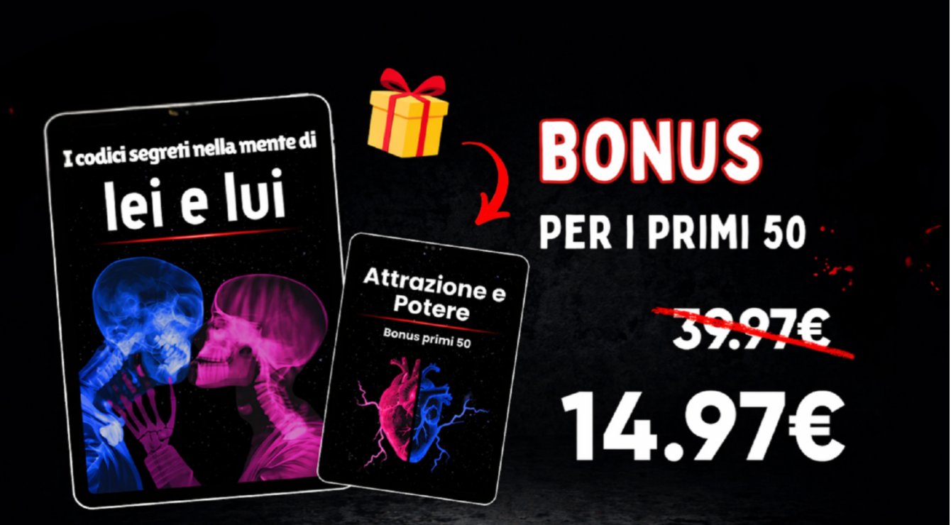 I Codici Segreti della Mente di Lui e di Lei - Bonus per i primi 50